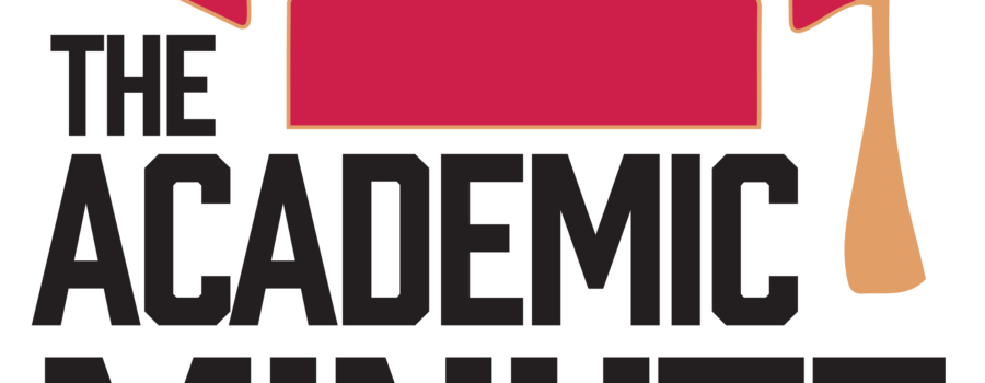 The Academic Minute